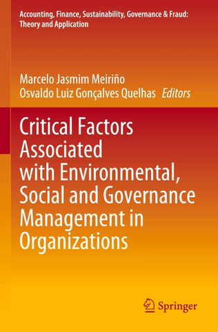 Critical Factors Associated with Environmental, Social and Governance Management in Organizations