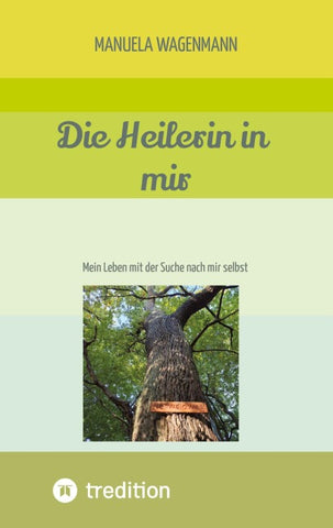 Die Heilerin in mir