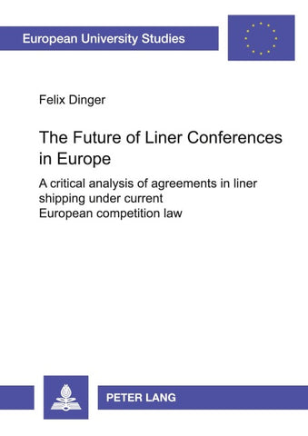 The Future of Liner Conferences in Europe
