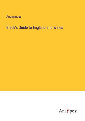 Black's Guide to England and Wales
