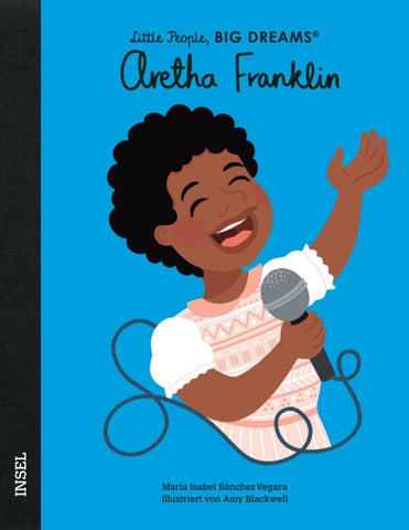Aretha Franklin – Little People, BIG DREAMS (Deutsche Ausgabe)