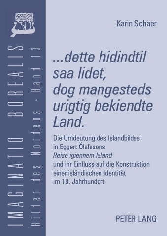 «...dette hidindtil saa lidet, dog mangesteds urigtig bekiendte Land».