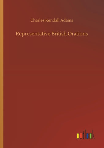 Representative British Orations