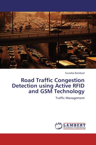 Road Traffic Congestion Detection using Active RFID and GSM Technology