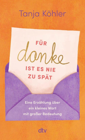 Für DANKE ist es nie zu spät