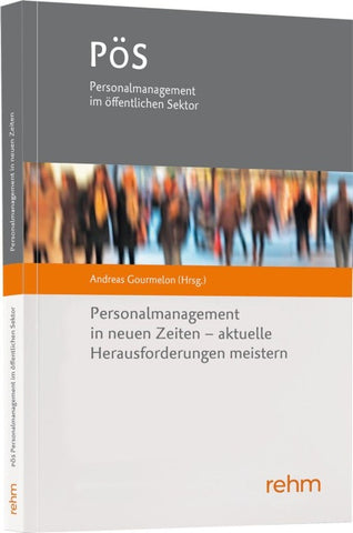 Personalmanagement in neuen Zeiten - aktuelle Herausforderungen meistern
