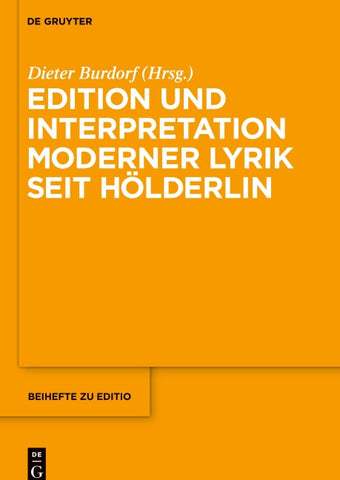 Edition und Interpretation moderner Lyrik seit Hölderlin