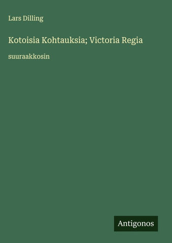 Kotoisia Kohtauksia; Victoria Regia