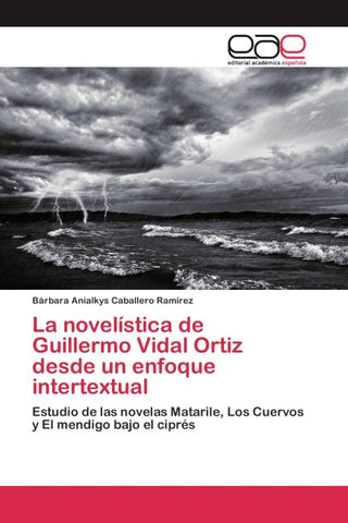 La novelística de Guillermo Vidal Ortiz desde un enfoque intertextual