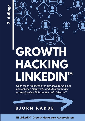 Growth Hacking LinkedIn(TM)