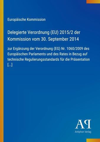 Delegierte Verordnung (EU) 2015/2 der Kommission vom 30. September 2014