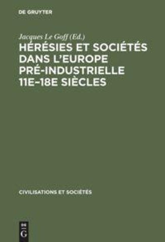 Hérésies et sociétés dans l'Europe pré-industrielle 11e–18e siècles