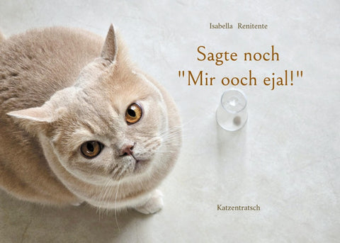 Sagte noch "Mir ooch ejal!"