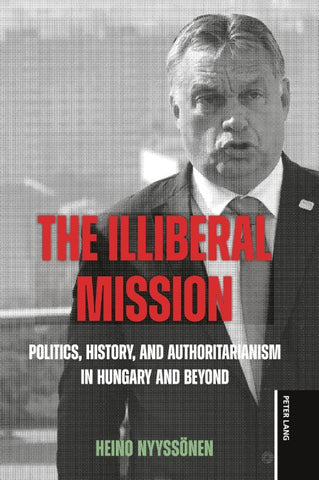 The Illiberal Mission