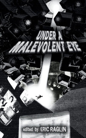 Under a Malevolent Eye