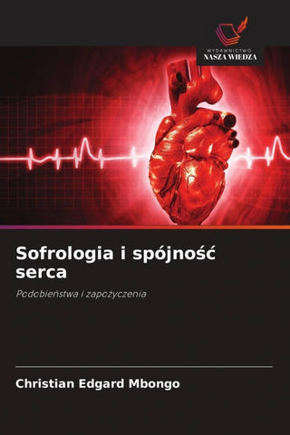 Sofrologia i spójno¿¿ serca