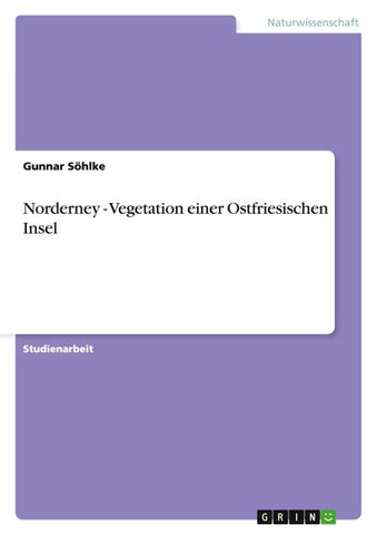 Norderney - Vegetation einer Ostfriesischen Insel