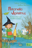 Petronella Apfelmus - Zauberschlaf und Knallfroschchaos (