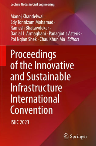 Proceedings of the Innovative and Sustainable Infrastructure International Convention