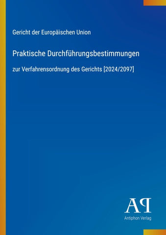 Praktische Durchführungsbestimmungen