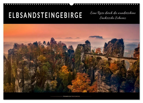 Elbsandsteingebirge - eine Reise durch die wunderschöne Sächsische Schweiz (Wandkalender 2027 DIN A2 quer), CALVENDO Monatskalender
