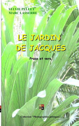 LE JARDIN DE JACQUES