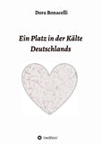 Ein Platz in der Kälte Deutschlands