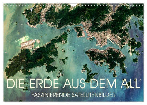 Die Erde aus dem All (Wandkalender 2027 DIN A3 quer), CALVENDO Monatskalender