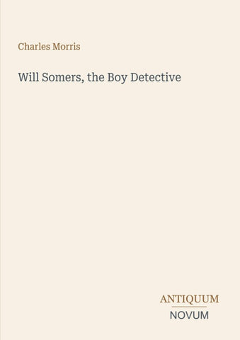 Will Somers, the Boy Detective