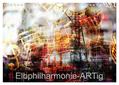 Elbphilharmonie-ARTig (Wandkalender 2027 DIN A4 quer), CALVENDO Monatskalender