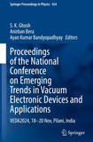Proceedings of the National Conference on Emerging Trends in Vacuum Electronic Devices and Applications