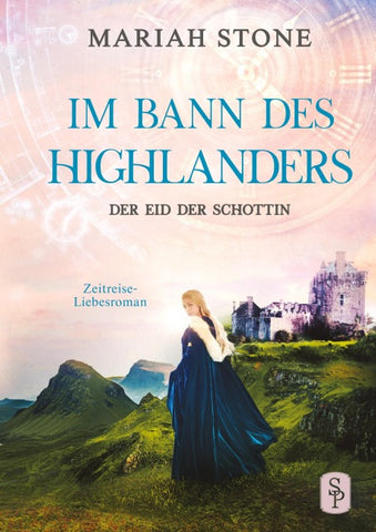 Der Eid der Schottin - Sechster Band der Im Bann des Highlanders-Reihe