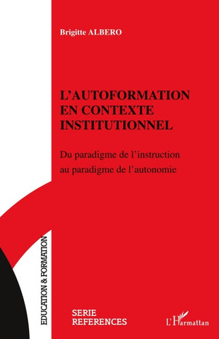 L'AUTOFORMATION EN CONTEXTE INSTITUTIONNEL