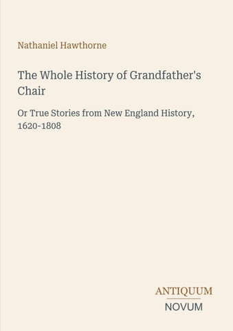 The Whole History of Grandfather's Chair