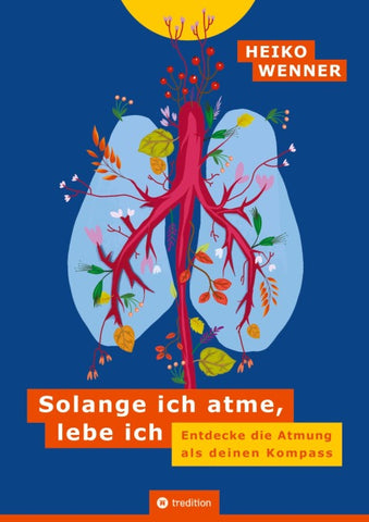 Solange ich atme, lebe ich