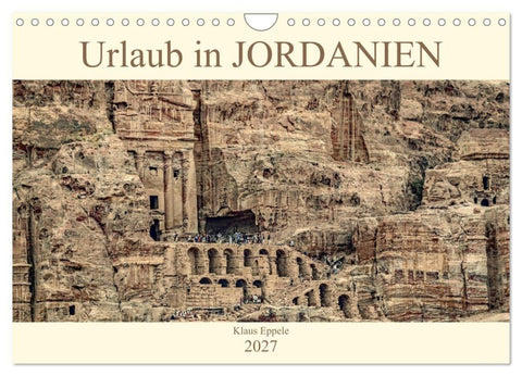 Urlaub in JORDANIEN (Wandkalender 2027 DIN A4 quer), CALVENDO Monatskalender