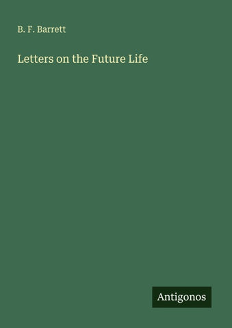 Letters on the Future Life