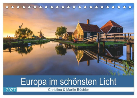 Europa im schönsten Licht (Tischkalender 2027 DIN A5 quer), CALVENDO Monatskalender
