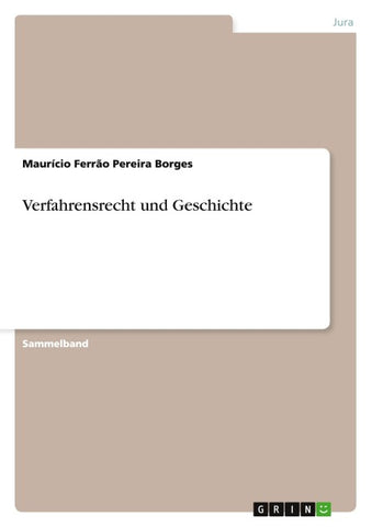Verfahrensrecht und Geschichte