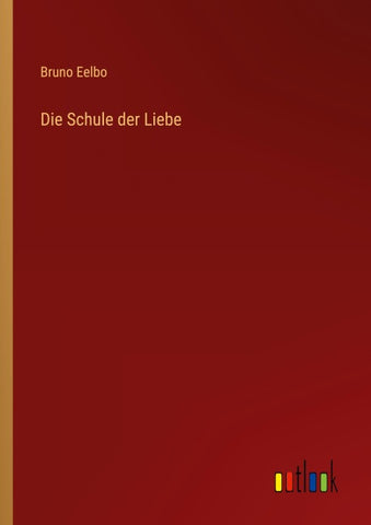 Die Schule der Liebe
