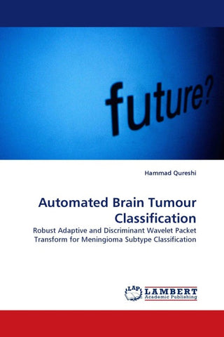 Automated Brain Tumour Classification