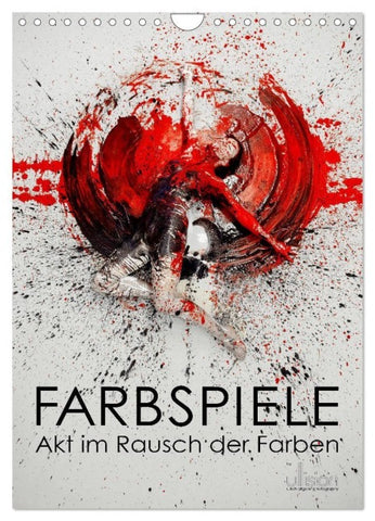 Farbspiele - Akt im Rausch der Farben (Wandkalender 2027 DIN A4 hoch), CALVENDO Monatskalender