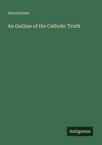 An Outline of the Catholic Truth