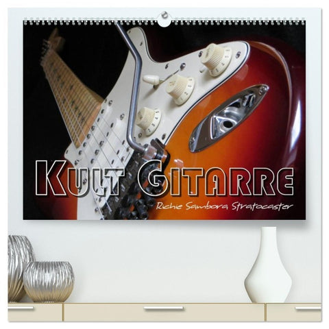 KULT GITARRE - Richie Sambora Stratocaster (hochwertiger Premium Wandkalender 2026 DIN A2 quer), Kunstdruck in Hochglanz