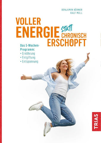 Voller Energie statt chronisch erschöpft