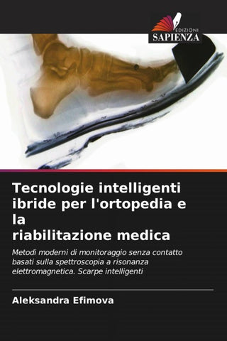 Tecnologie intelligenti ibride per l'ortopedia e la riabilitazione medica