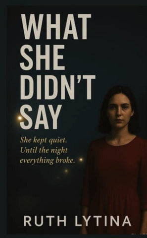 What She Didn't Say