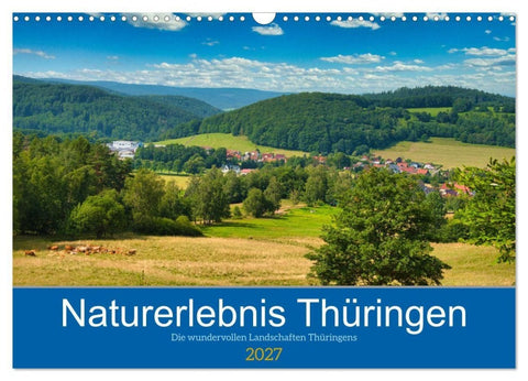 Naturerlebnis Thüringen (Wandkalender 2027 DIN A3 quer), CALVENDO Monatskalender