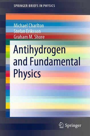 Antihydrogen and Fundamental Physics