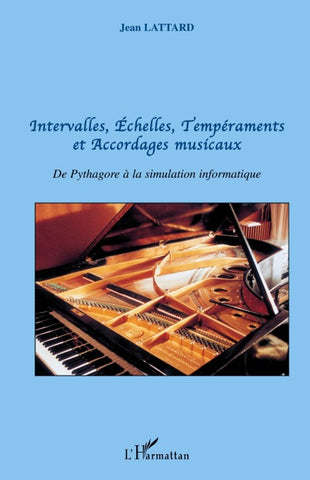 Intervalles, Echelles, Tempéraments et Accordages musicaux